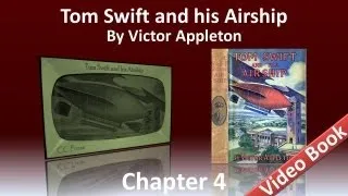 Chapter 04 - Tom Swift and His Airship by Victor Appleton