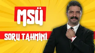 SORU TAHMİNİ / MSÜ / RÜŞTÜ HOCA