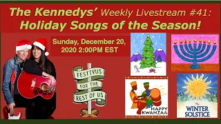 The Kennedys Show #41: Special Holiday Songs of the Season Livestream, Sun Dec 20, 2pm EST