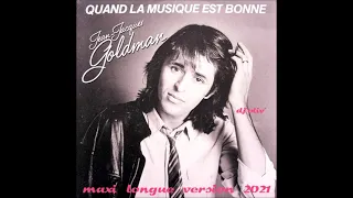 Jean Jacques Goldman   Quand la musique est bonne   Maxi Longue Version 2021  Dj' Oliv'