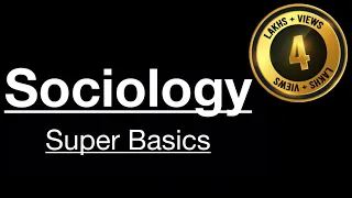 Sociology for UPSC- Sociology Super Basics | Introduction to sociology