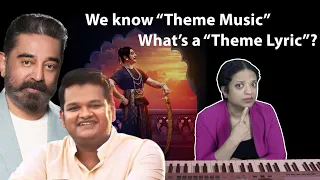 The Kamal-Ghibran Brilliance: Using "Theme Lyrics" for Uttama Villain Soundtrack