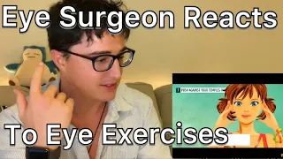Doctor Reacts to Eye Exercises | An Eye Surgeon’s Opinion