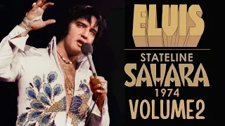 Stateline Sahara 1974 Vol. 2 | May 20, 1974 Midnight Show | Elvis Presley