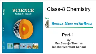 Class 8 Chemistry - Materials, Metals & Non Metals - Part 1