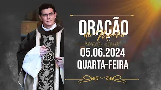 ORAÇÃO DA MANHÃ | 05/06/2024 |  @PadreManzottiOficial