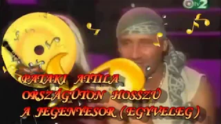 ♥♥♥ PATAKY ATTILA - ORSZÁGÚTON HOSSZÚ A JEGENYESOR ( EGYVELEG ) ♥♥♥