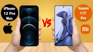 iPhone 12 Pro Max Vs Xiaomi 11T Pro || iPhone Vs Xiaomi Comparison