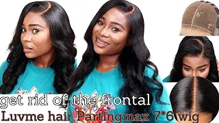 Byebye Frontal! Luvme 7*6 Partingmax Glueless Wig Install
