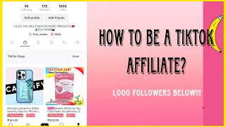 HOW TO BE A TIKTOK AFFILIATE | TIKTOK SHOP | 1,000 followers and below! (TIKTOK AFFILIATE PROGRAM)
