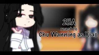 || 2ha react to Chu Wanning as Xiao || • { 1.0 arc } • [ 2ha x Genshin impact ] - Reii -