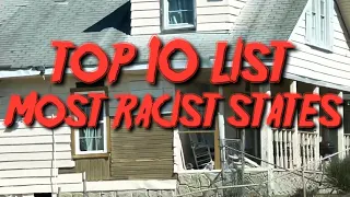 Top 10 Most Racist States The REAL LIST