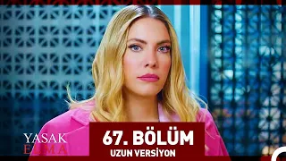 Yasak Elma 67. Bölüm (Uzun Versiyon)