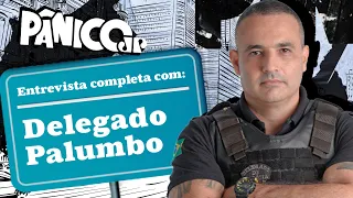 CORRE, V@GABUNDO! ASSISTA À ENTREVISTA COMPLETA COM DELEGADO PALUMBO