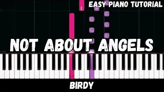 Birdy - Not About Angels (Easy Piano Tutorial)