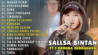 SALLSA BINTAN X 3 PEMUDA BERBAHAYA FULLL ALBUM 2024 | MAWAR HITAM -KEHILANGANMU | SKA REGGAE