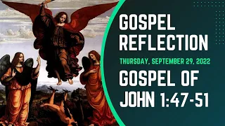 Reflection on Gospel Today - John 1:47-51 for September 29, 2022 | Gospel Message Today
