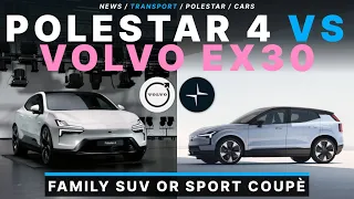 Polestar 4 VS Volvo EX30: Family SUV or Sport Coupè Best Comparison!