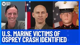 US Marines Killed In Osprey Helicopter Crash Identified | 10 News Firs