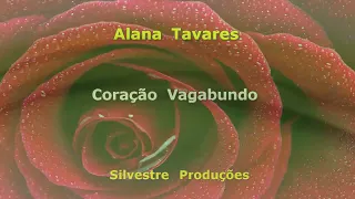 KARAOKE ALANA TAVARES - CORACAO VAGABUNDO
