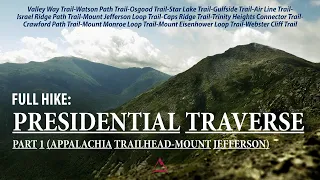 Full Hike [CC]: Mountaineering's Presidential Roots (White Mountains, New Hampshire), Part 1