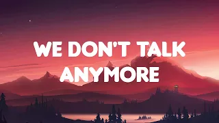 🎶 Charlie Puth - We Don't Talk Anymore || Troye Sivan, Aaron Smith, Bruno Mars (Lyrics)