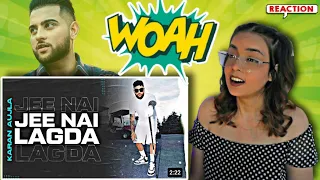 Reaction on ~ Jee nai Lagda ~ Karan Aujla ~ Ikky ~ Making Memories ~ Reaction Video