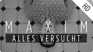 MAXIM - Alles Versucht (2.0) (Official Music Video)
