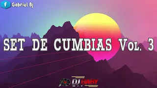 ►SET DE CUMBIAS - Vol. 3 - Dj Gaby Miix