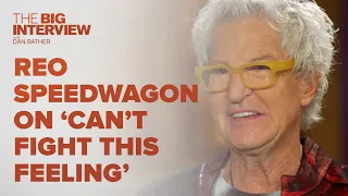 REO Speedwagon Talk 'Can't Fight This Feeling' | The Big Interview