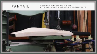 How we design & make custom bats - Cricket bat making EP-6