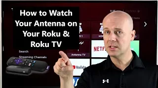 How to Watch Your Antenna on Your Roku & Roku TV