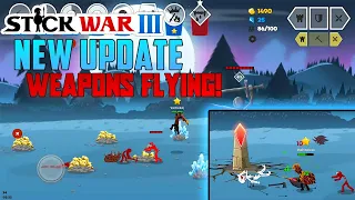 Weapons & armor flying everywhere! New Stick War 3 Update.