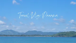 TRAVEL VLOG | Panama