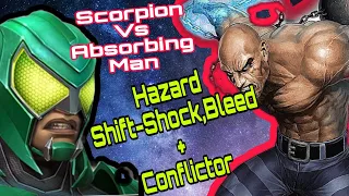 Scorpion Crushed Absorbing Man On Node 26(Hazard Shift-Shock,Bleed+Conflictor)