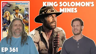 Ep. 361 - King Solomon's Mines (1985) Movie Discussion