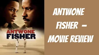 Antwone Fisher - Movie Review