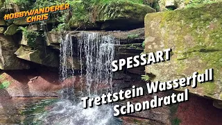 Spessart - Trettstein Wasserfall, Schondratal