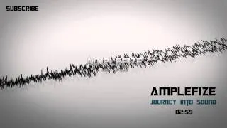 Amplefize   Journey into sound