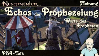 NEVERWINTER: Echos der Prophezeiung Kampagne – Worte des Propheten – Meinung/Review- Talk PS deutsch