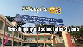 STS MUNDGOD || REVISITING HIGH SCHOOL 🏫 || Tibetan Vlogger || Tibetan New Vlog