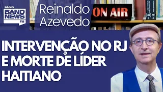 Reinaldo: Rolo sobre intervenção de Braga Netto no Rio se complica muito