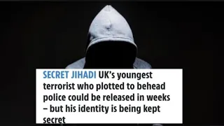 Secret JIHADI identity - UK's 🇬🇧 Youngest Terrorist to be released in weeks