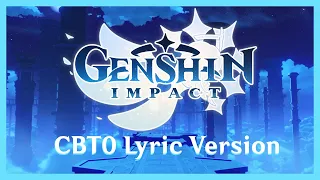 [CBT0] Genshin Impact - Night Login Screen [Closed Beta Test 0 - Lyric Version]