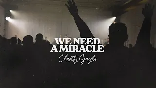 Charity Gayle - We Need A Miracle (Live)