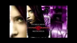 Vampire Academy #4. Blutschwur 2v2 (Hörbuch) Fantasy von Richelle Mead