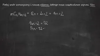 Napisz wzór sumaryczny i nazwę alkanu, którego masa cząsteczkowa wynosi 72 u.