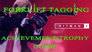 Hitman 2 | Hantu Port | Forklift Tagging Achievement / Trophy Guide