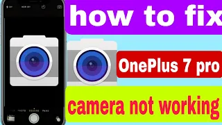 Fix oneplus 7 pro camera not working problem 2023 | oneplus camera not working problem solved 2023