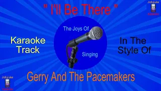 "I'll Be There" - Karaoke Track - In The Style Of - Gerry And The Pacemakers